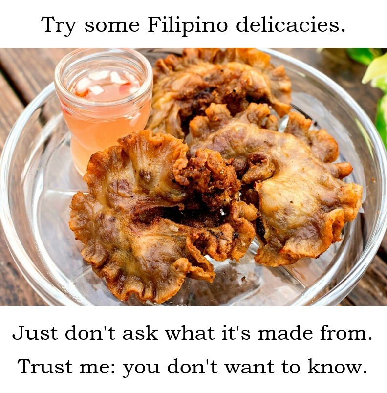 Chicharon Bulaklak tastes better if you don't know what it is - meme
