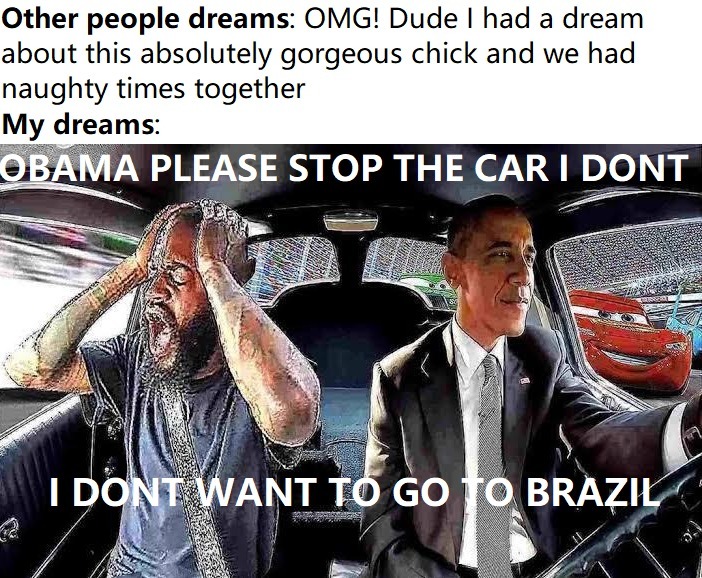 Obama please stop the car - meme