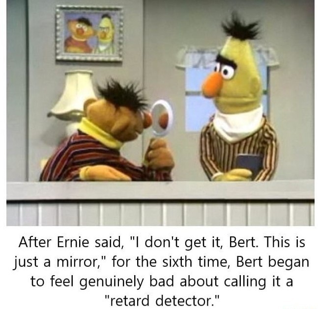 Poor Ernie.
