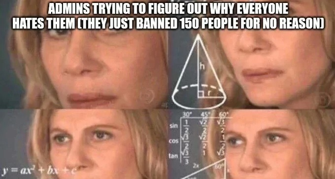 Admins can suck my nuts - meme