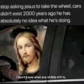 Jesus take the wheel, Carlos take the stereo