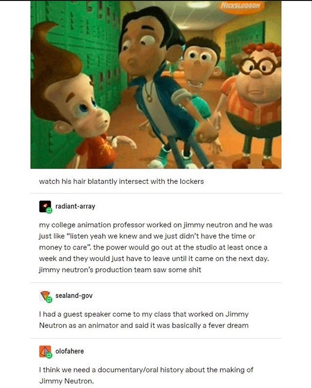 Jimmy Neutron’s animators lived through war, I swear - meme