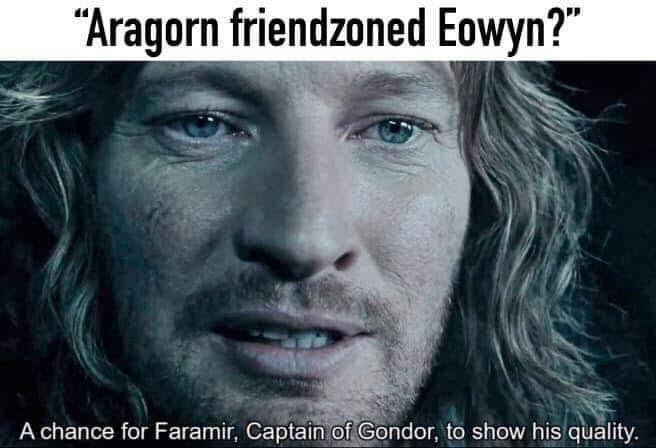 Poor faramir - meme