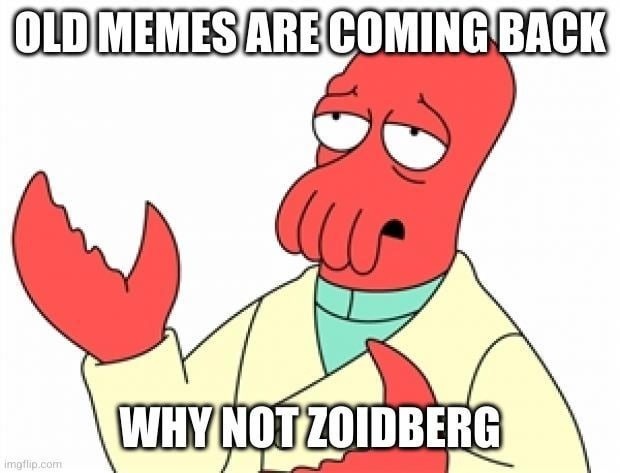 Zoidberg comeback arc starts now - meme