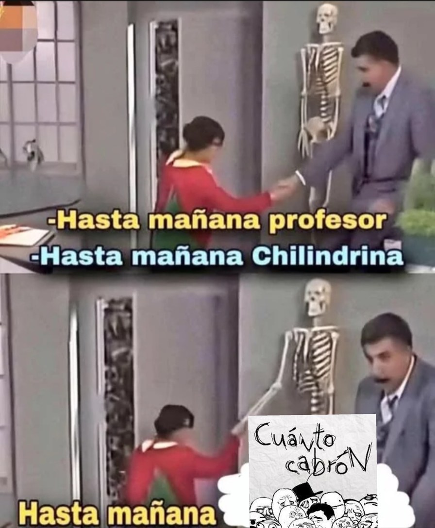 Hasta mañana cuánto cabrón - meme