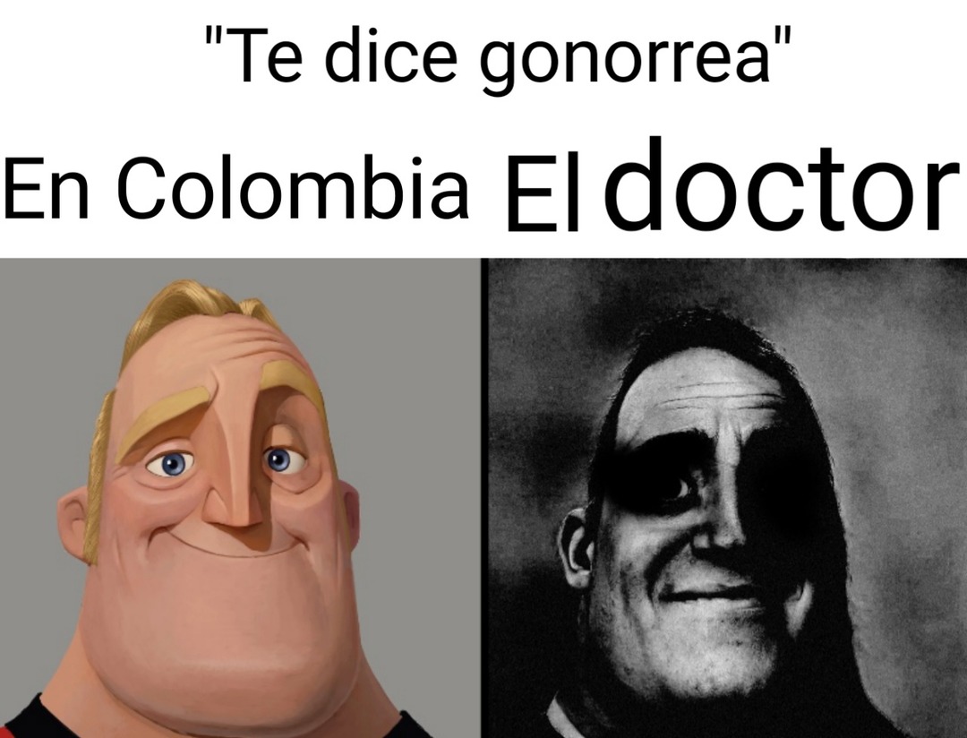 Había una vez un Colombiano y su doctor - meme