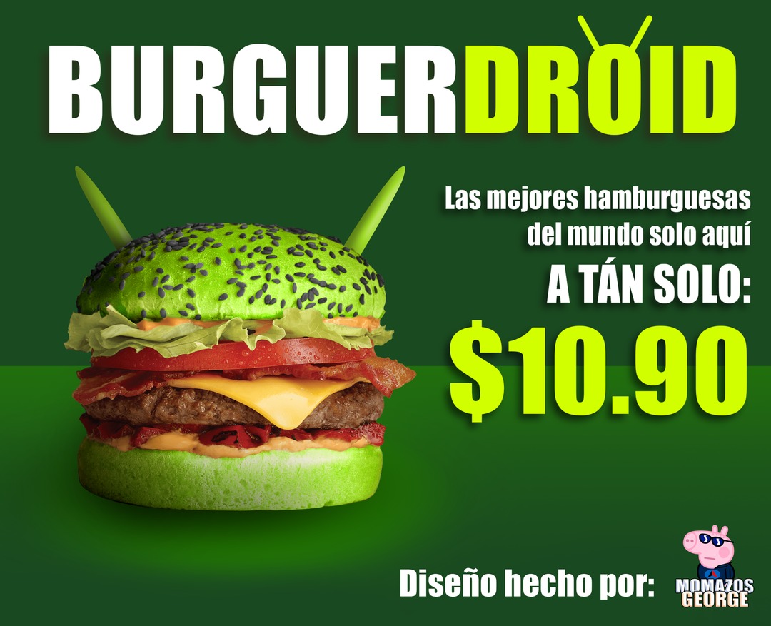 BurguerDroid la mejor cadena de hamburguesas del mundo - meme