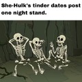 She Hulk's tinder dates