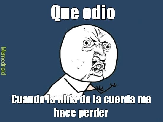 Niña de cuerda=Diarrea - meme