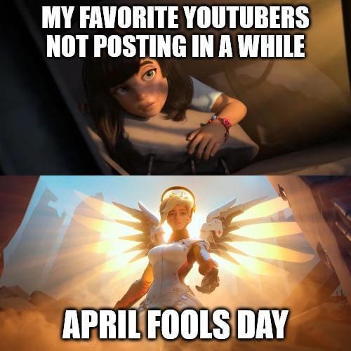 Youtubers during April Fools day - meme