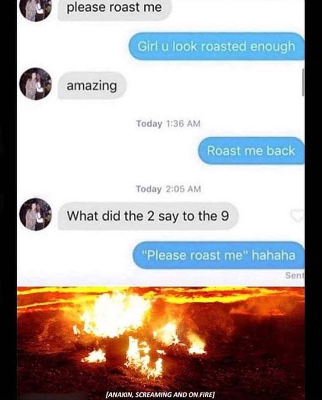 Please roast me - meme