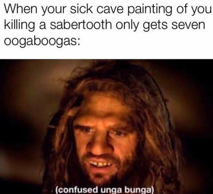 caveman time - meme
