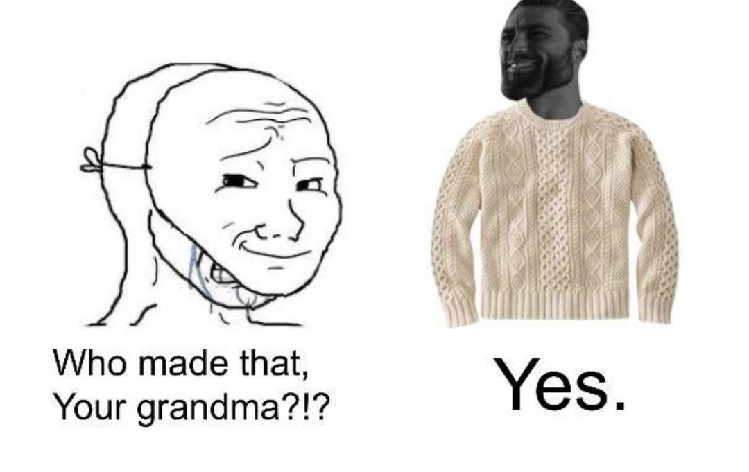 Appreciate your grandma - meme