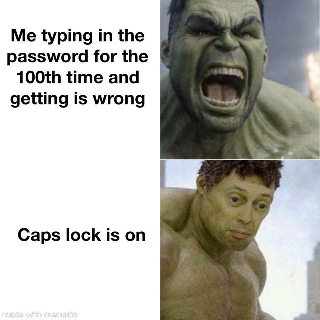 Caps lock is on - meme