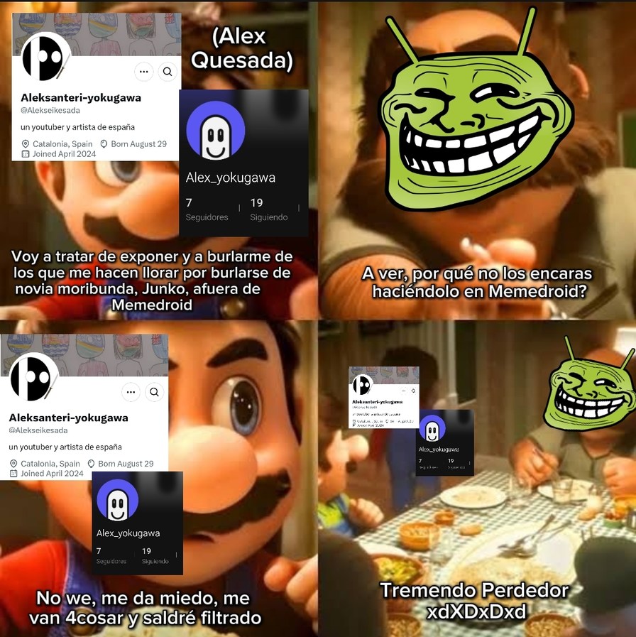 Oh.. Alex-Quesada, alguien por chat privado me contó de ti y de lo que haces ridículamente a las espaldas a los que te hacen lloriquear cuando insultan a crush difunta :trolldevil: - meme