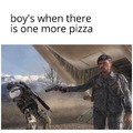 We will kill each other, Just for pizza!