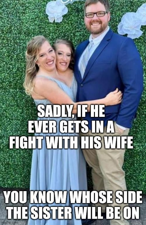 Conjoined Twins Abby & Brittany wedding meme