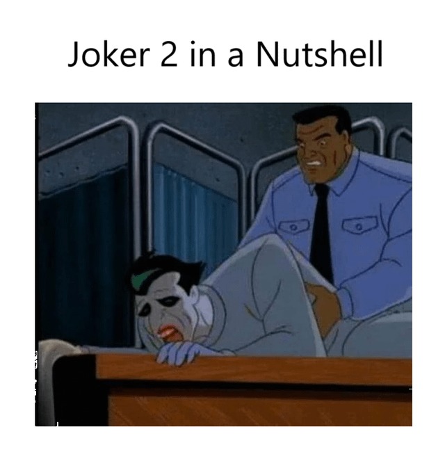Joker 2 in a nutshell - meme