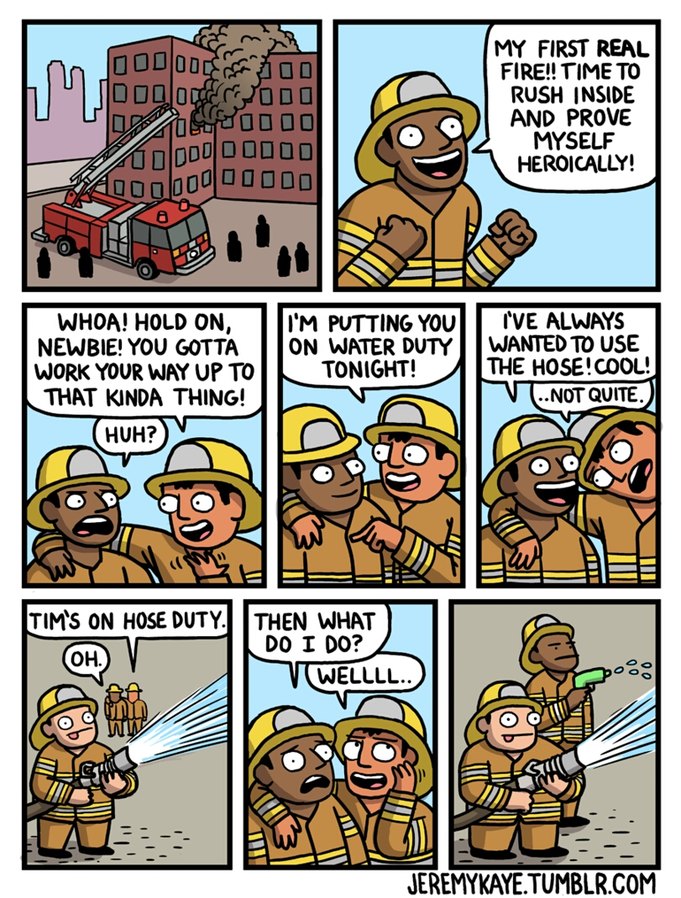 I want to be a fire fighter - meme