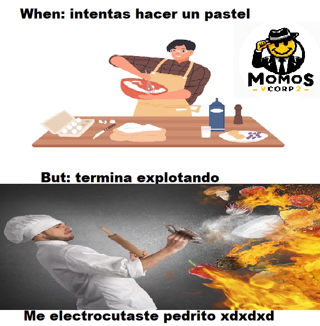 when quieres hacer pastel - meme