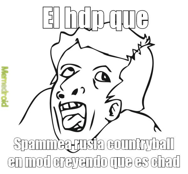 Todos sabemos quien es el retrazado que hace esto - meme