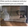 Give blankets to friends