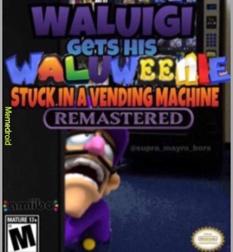 Waluigi gets his waluweenie stuck in a vending machine - meme