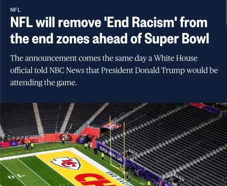 NFL Will remove End Racism from the end zones ahead of Super Bowl - meme