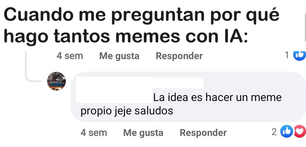 En respuesta a dos comentarios que hicieron en mis memes.