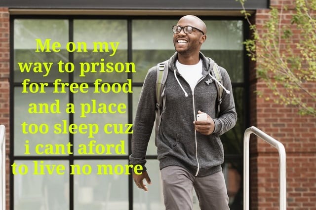 Good prison life - meme