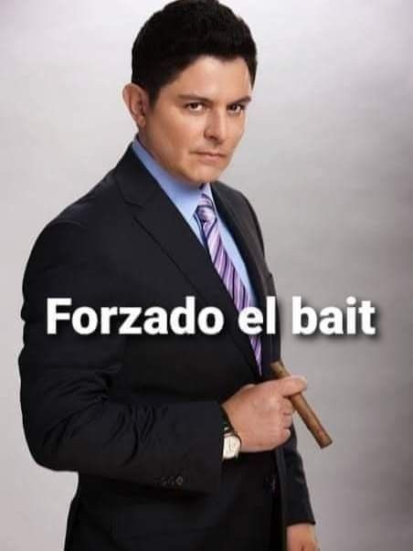Forzado el bait - meme