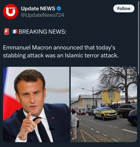 Emmanuel Macron announced that today's stabbing attack was an Islamic terror attack. - meme