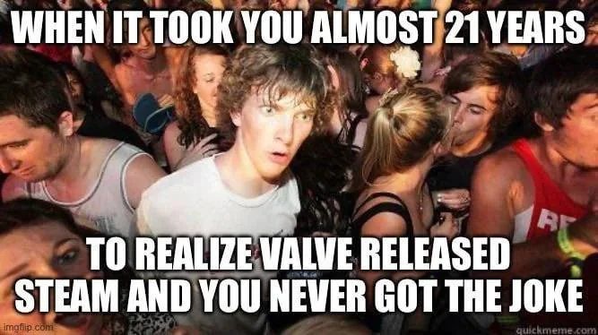 "Valve releases steam" was a puzzling headline back then - meme