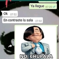 No chupala