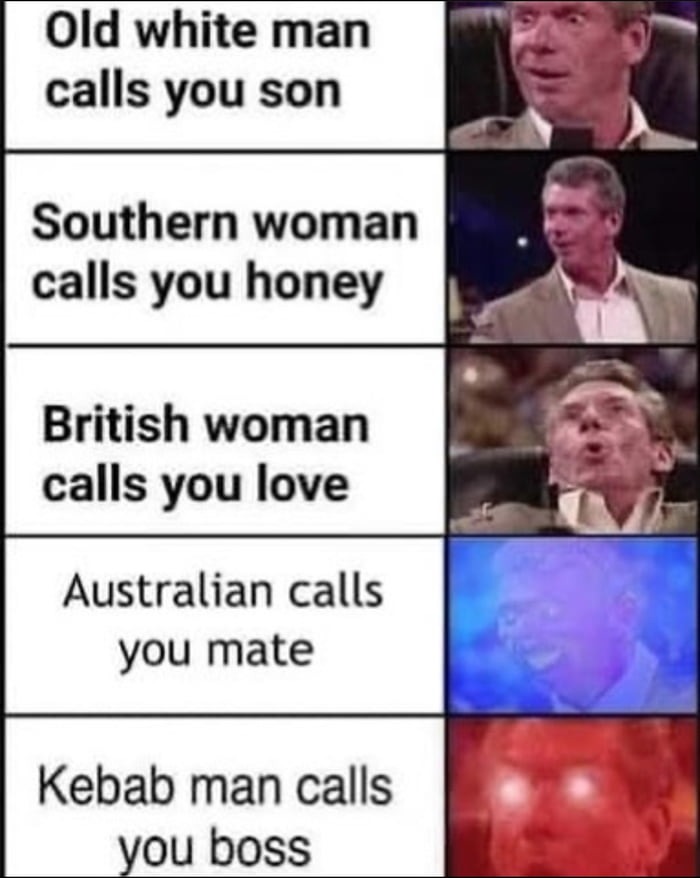 Son, honey, love, mate, boss - meme