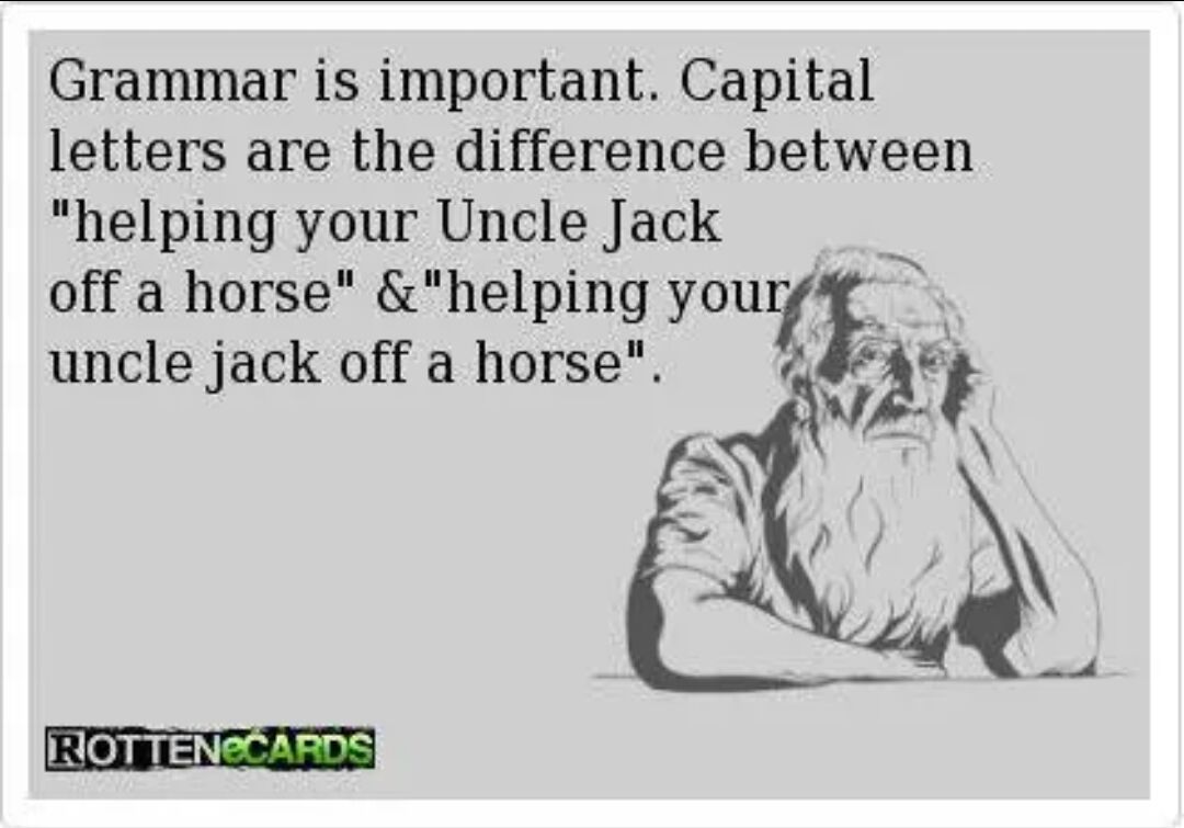 Help me uncle. Help your Uncle Jack off a Horse. Help your Uncle Jack off a hoarse.