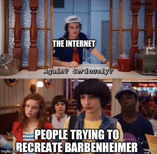 Barbenheimer is one of a kind, people - meme