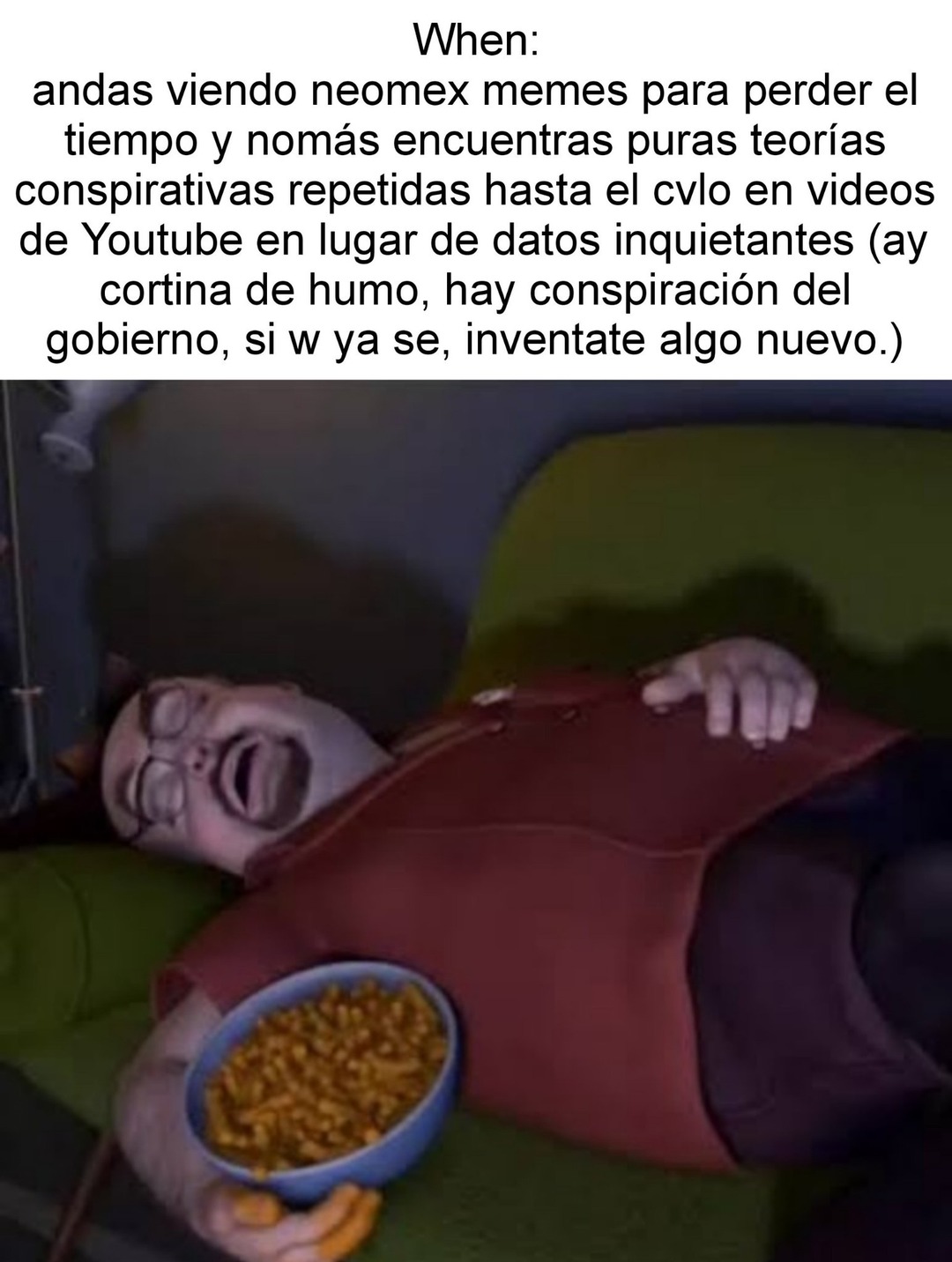 Esa clase de memes solo funcionan cuando no se ponen de conspiranoicos