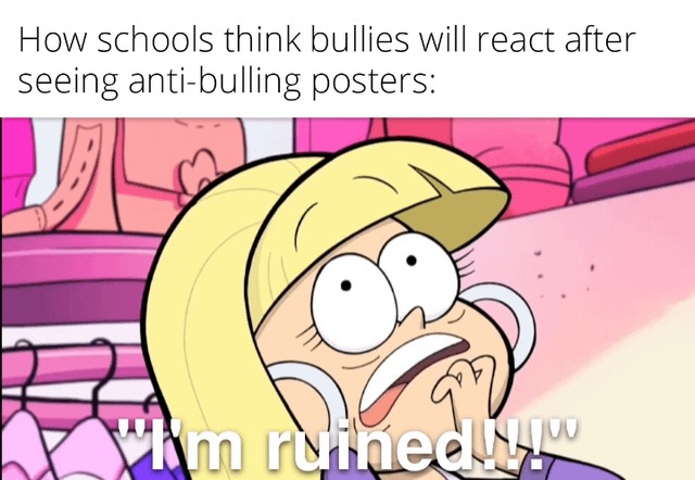 Anti bulling posters - meme