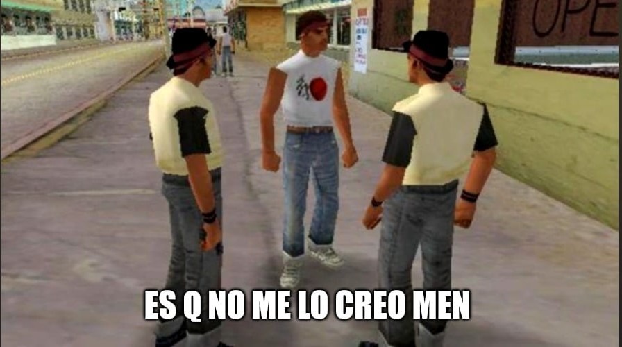 Es q no me lo creo men - meme