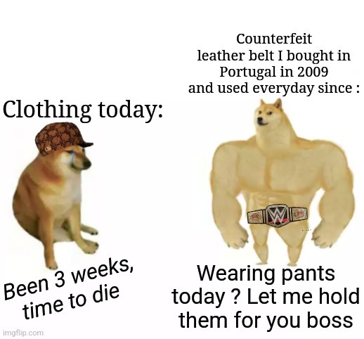 I love my leather belt - meme