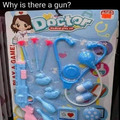 The gun is misplaced. It's supposed to go in the veterinarian playset for the horse with a broken leg.
