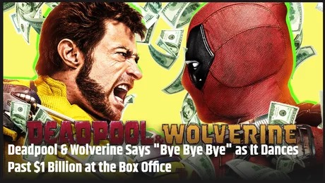 Deadpool & Wolverine past $1 billion at the Box office - meme