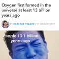 Oxygen first formed in the universe at least 13 billion years ago