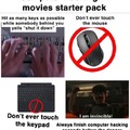 Computer hacking in movies starter pack