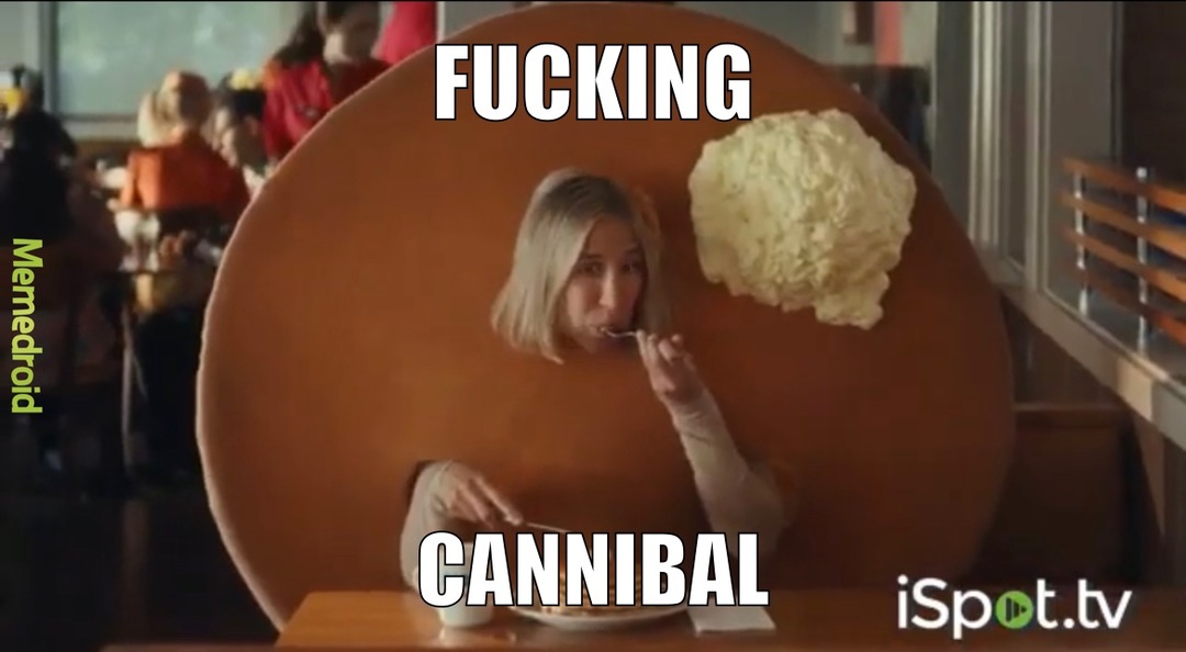 cannibalism - meme