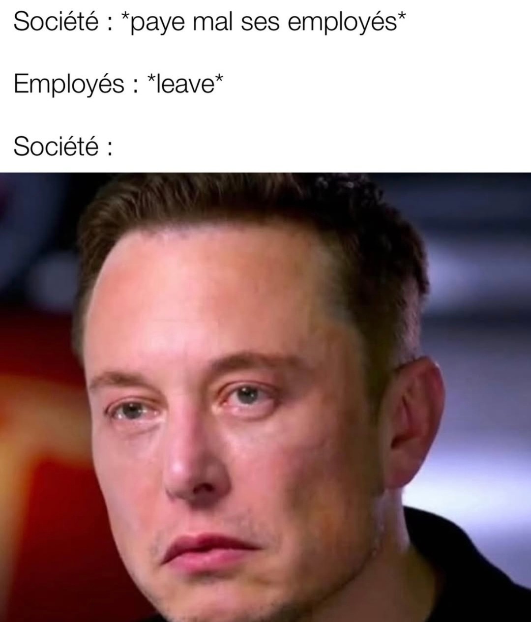 Quand une entreprise paie mal et s’étonne que les gens démissionnent - meme