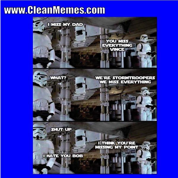 storm troopers when there,s no jedi - meme