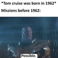 Missions when Tom Cruise was born