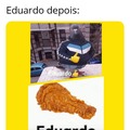 F Eduardo...